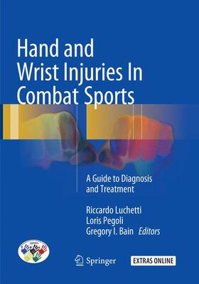 Luchetti / Bain / Pegoli |  Hand and Wrist Injuries In Combat Sports | Buch |  Sack Fachmedien