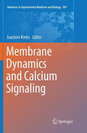 Krebs |  Membrane Dynamics and Calcium Signaling | Buch |  Sack Fachmedien