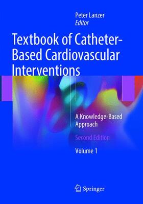 Lanzer |  Textbook of Catheter-Based Cardiovascular Interventions | Buch |  Sack Fachmedien