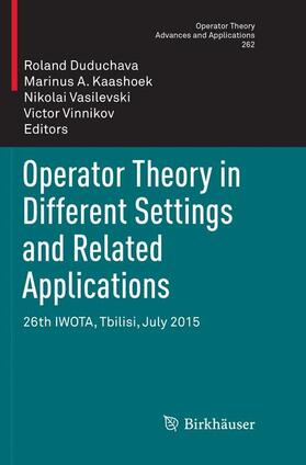 Duduchava / Vinnikov / Kaashoek |  Operator Theory in Different Settings and Related Applications | Buch |  Sack Fachmedien