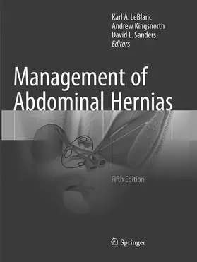 LeBlanc / Sanders / Kingsnorth |  Management of Abdominal Hernias | Buch |  Sack Fachmedien