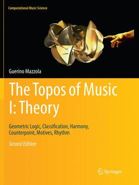 Mazzola |  The Topos of Music I: Theory | Buch |  Sack Fachmedien