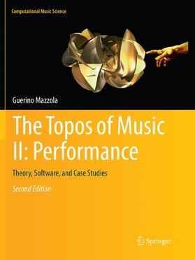 Mazzola |  The Topos of Music II: Performance | Buch |  Sack Fachmedien