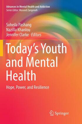 Pashang / Clarke / Khanlou |  Today¿s Youth and Mental Health | Buch |  Sack Fachmedien