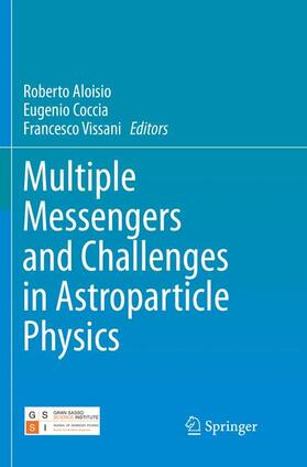Aloisio / Vissani / Coccia |  Multiple Messengers and Challenges in Astroparticle Physics | Buch |  Sack Fachmedien