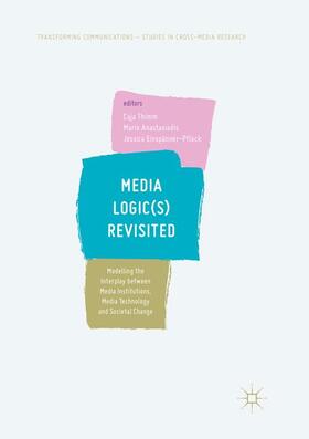Thimm / Einspänner-Pflock / Anastasiadis |  Media Logic(s) Revisited | Buch |  Sack Fachmedien