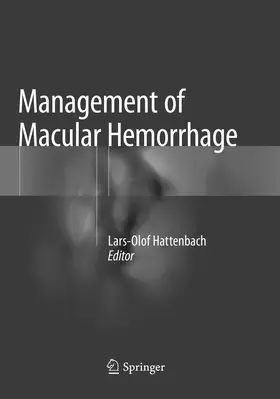 Hattenbach |  Management of Macular Hemorrhage | Buch |  Sack Fachmedien