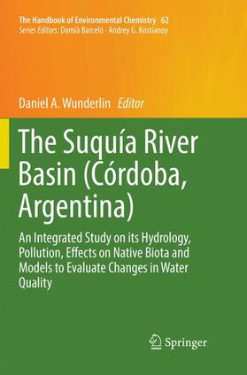 Wunderlin |  The Suquía River Basin (Córdoba, Argentina) | Buch |  Sack Fachmedien