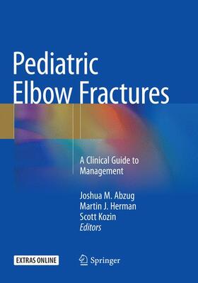 Abzug / Kozin / Herman |  Pediatric Elbow Fractures | Buch |  Sack Fachmedien