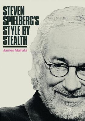 Mairata |  Steven Spielberg's Style by Stealth | Buch |  Sack Fachmedien