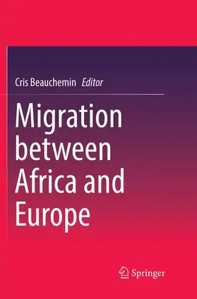 Beauchemin | Migration between Africa and Europe | Buch | 978-3-030-09897-1 | sack.de