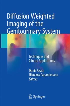 Akata / Papanikolaou |  Diffusion Weighted Imaging of the Genitourinary System | Buch |  Sack Fachmedien