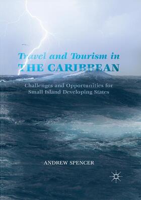 Spencer |  Travel and Tourism in the Caribbean | Buch |  Sack Fachmedien