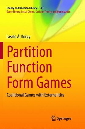 Kóczy |  Partition Function Form Games | Buch |  Sack Fachmedien