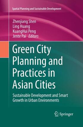 Shen / Pai / Huang |  Green City Planning and Practices in Asian Cities | Buch |  Sack Fachmedien
