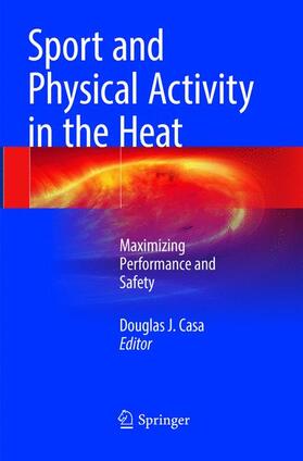 Casa |  Sport and Physical Activity in the Heat | Buch |  Sack Fachmedien