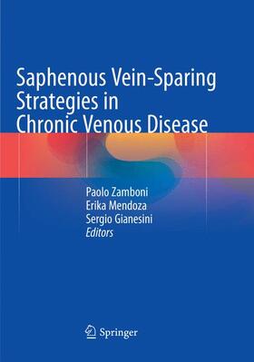 Zamboni / Gianesini / Mendoza |  Saphenous Vein-Sparing Strategies in Chronic Venous Disease | Buch |  Sack Fachmedien