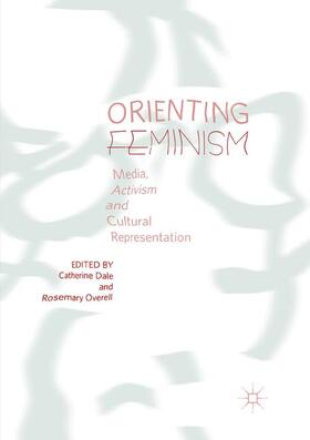 Overell / Dale |  Orienting Feminism | Buch |  Sack Fachmedien