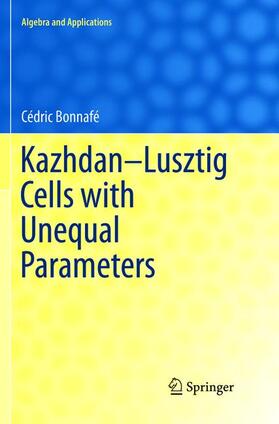 Bonnafé |  Kazhdan-Lusztig Cells with Unequal Parameters | Buch |  Sack Fachmedien