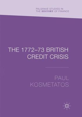 Kosmetatos |  The 1772¿73 British Credit Crisis | Buch |  Sack Fachmedien