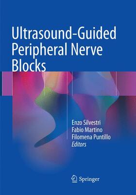 Silvestri / Martino / Puntillo |  Ultrasound-Guided Peripheral Nerve Blocks | Buch |  Sack Fachmedien