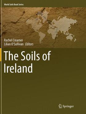 O’Sullivan / Creamer |  The Soils of Ireland | Buch |  Sack Fachmedien