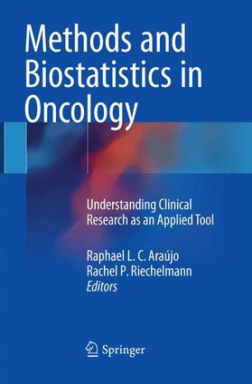 Riechelmann / Araújo |  Methods and Biostatistics in Oncology | Buch |  Sack Fachmedien