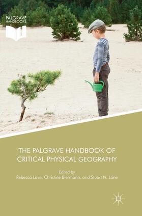 Lave / Lane / Biermann |  The Palgrave Handbook of Critical Physical Geography | Buch |  Sack Fachmedien