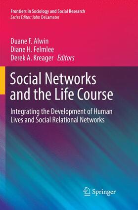 Alwin / Kreager / Felmlee |  Social Networks and the Life Course | Buch |  Sack Fachmedien