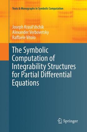 Krasil'shchik / Vitolo / Verbovetsky |  The Symbolic Computation of Integrability Structures for Partial Differential Equations | Buch |  Sack Fachmedien