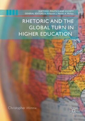 Minnix |  Rhetoric and the Global Turn in Higher Education | Buch |  Sack Fachmedien