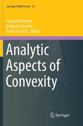 Bianchi / Gronchi / Colesanti |  Analytic Aspects of Convexity | Buch |  Sack Fachmedien
