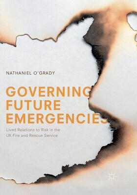 O'Grady |  Governing Future Emergencies | Buch |  Sack Fachmedien