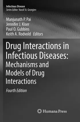 Pai / Rodvold / Kiser |  Drug Interactions in Infectious Diseases: Mechanisms and Models of Drug Interactions | Buch |  Sack Fachmedien