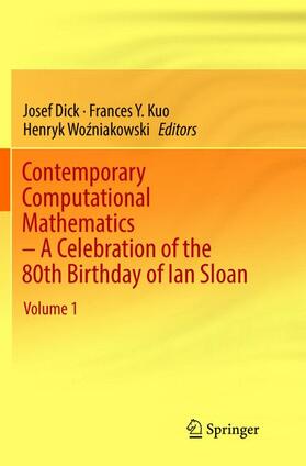 Dick / Wozniakowski / Kuo |  Contemporary Computational Mathematics - A Celebration of the 80th Birthday of Ian Sloan | Buch |  Sack Fachmedien