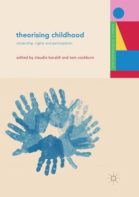 Cockburn / Baraldi |  Theorising Childhood | Buch |  Sack Fachmedien