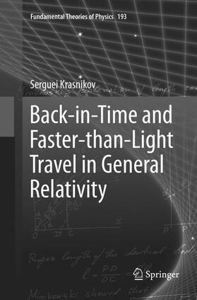 Krasnikov |  Back-in-Time and Faster-than-Light Travel in General Relativity | Buch |  Sack Fachmedien