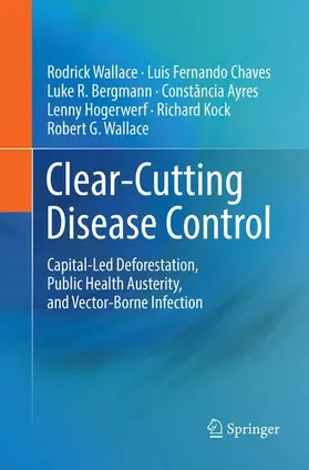 Wallace / Chaves / Bergmann |  Clear-Cutting Disease Control | Buch |  Sack Fachmedien