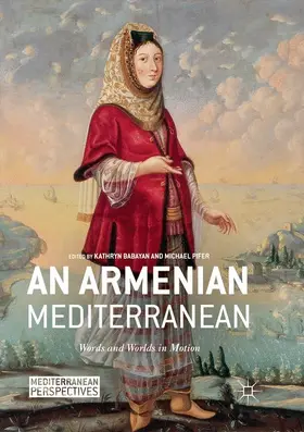 Pifer / Babayan |  An Armenian Mediterranean | Buch |  Sack Fachmedien