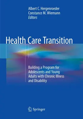 Wiemann / Hergenroeder |  Health Care Transition | Buch |  Sack Fachmedien