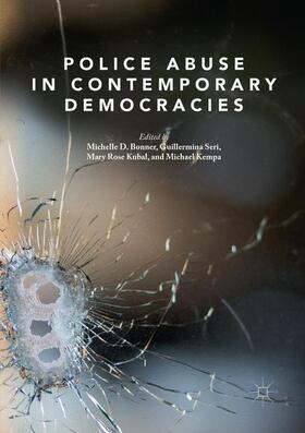 Bonner / Kempa / Seri |  Police Abuse in Contemporary Democracies | Buch |  Sack Fachmedien