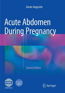 Augustin |  Acute Abdomen During Pregnancy | Buch |  Sack Fachmedien