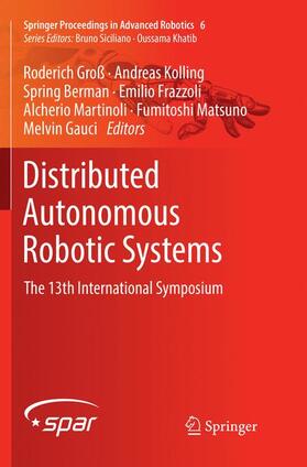 Groß / Kolling / Berman |  Distributed Autonomous Robotic Systems | Buch |  Sack Fachmedien