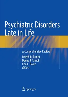 Tampi / Boyle |  Psychiatric Disorders Late in Life | Buch |  Sack Fachmedien