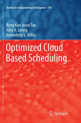 Tan / Sidhu / Leong |  Optimized Cloud Based Scheduling | Buch |  Sack Fachmedien