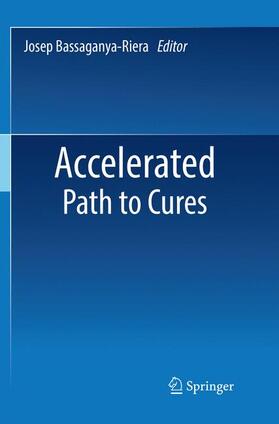 Bassaganya-Riera |  Accelerated Path to Cures | Buch |  Sack Fachmedien