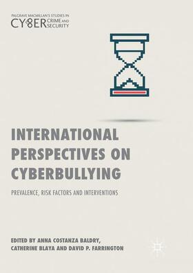 Baldry / Farrington / Blaya | International Perspectives on Cyberbullying | Buch | 978-3-030-10342-2 | sack.de