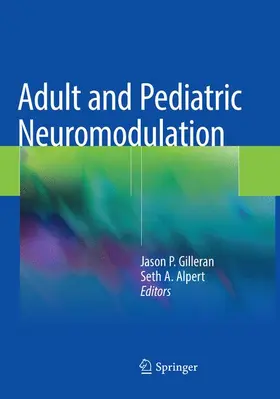 Alpert / Gilleran |  Adult and Pediatric Neuromodulation | Buch |  Sack Fachmedien