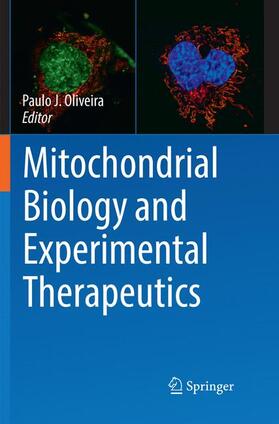Oliveira |  Mitochondrial Biology and Experimental Therapeutics | Buch |  Sack Fachmedien