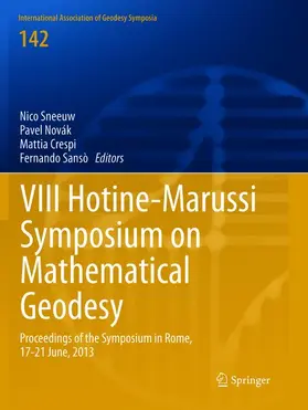 Sneeuw / Sansò / Novák |  VIII Hotine-Marussi Symposium on Mathematical Geodesy | Buch |  Sack Fachmedien